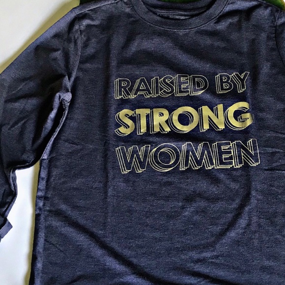 Cat & Jack Other - Raised By Strong Women unisex
